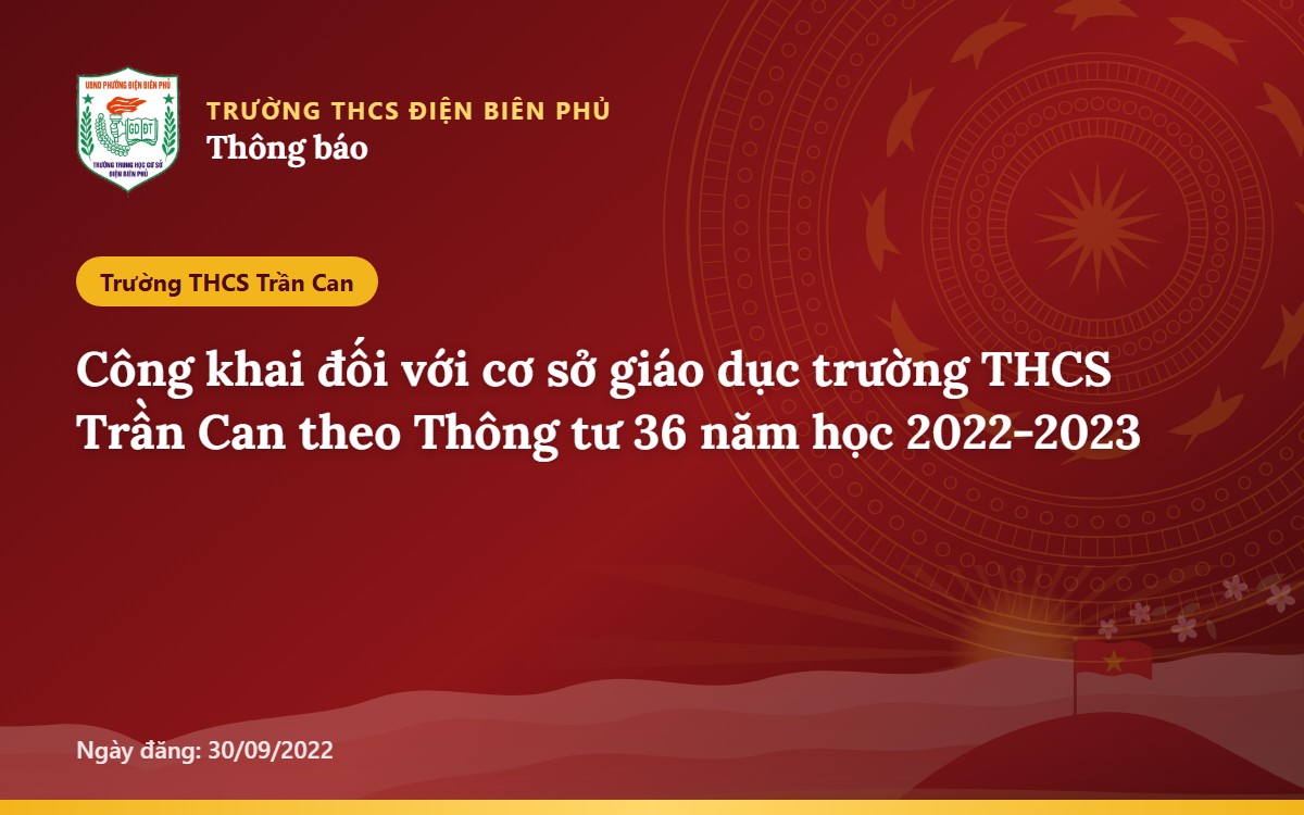 Công khai đối với cơ sở giáo dục trường THCS Trần Can theo Thông tư 36 năm học 2022-2023