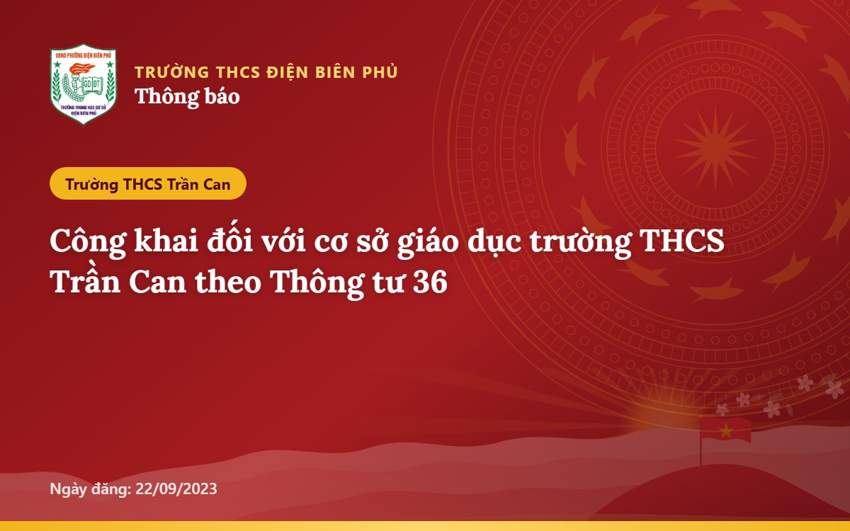 Công khai đối với cơ sở giáo dục trường THCS Trần Can theo Thông tư 36