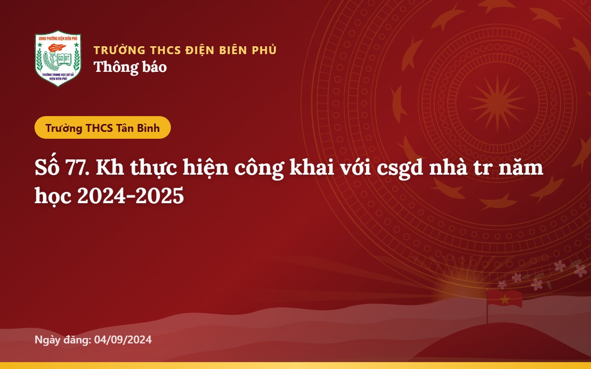 Số 77. Kh thực hiện công khai với csgd nhà tr năm học 2024-2025