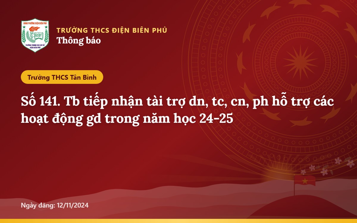 Số 141. Tb tiếp nhận tài trợ dn, tc, cn, ph hỗ trợ các hoạt động gd trong năm học 24-25