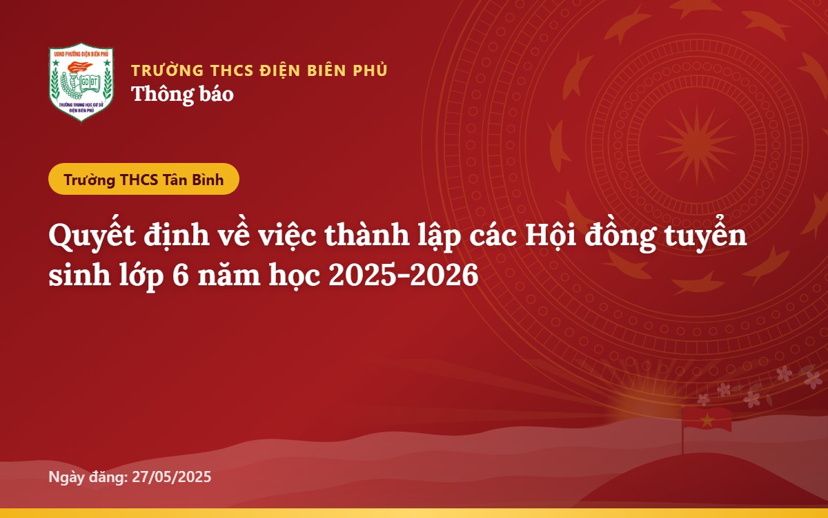 Quyết định về việc thành lập các Hội đồng tuyển sinh lớp 6 năm học 2025-2026