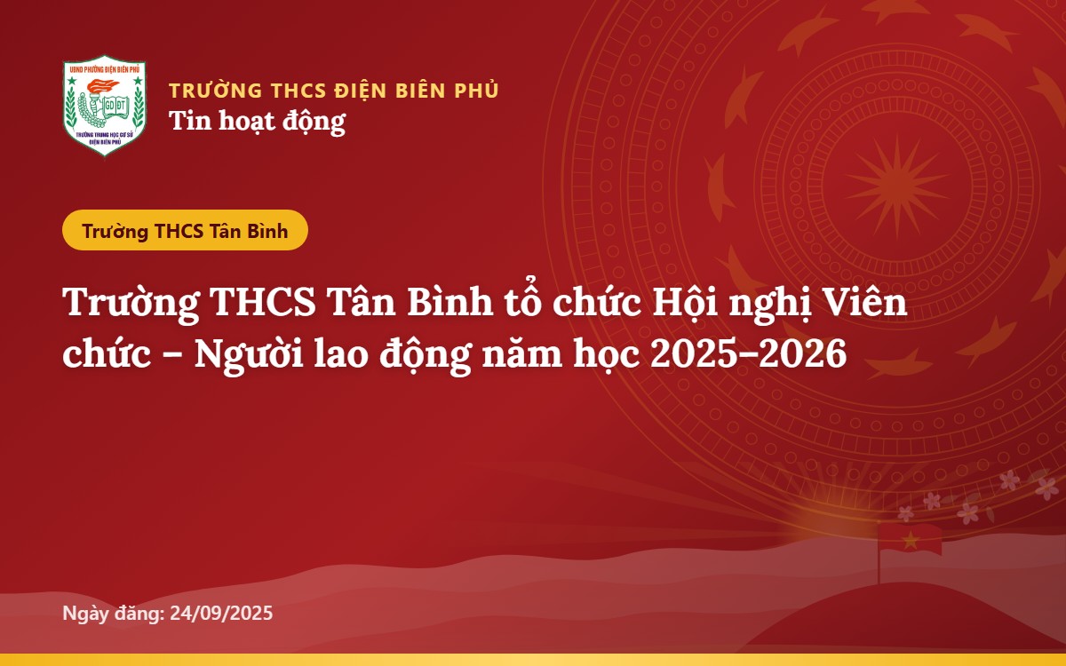 Trường THCS Tân Bình tổ chức Hội nghị Viên chức – Người lao động năm học 2025–2026