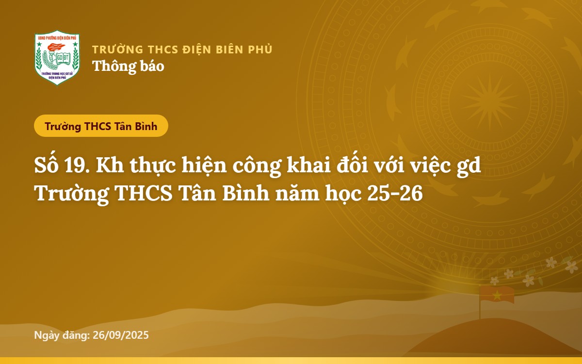 Số 19. Kh thực hiện công khai đối với việc gd Trường THCS Tân Bình năm học 25-26