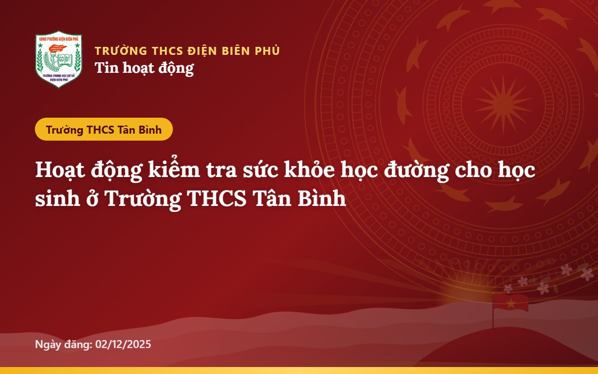 Hoạt động kiểm tra sức khỏe học đường cho học sinh ở Trường THCS Tân Bình