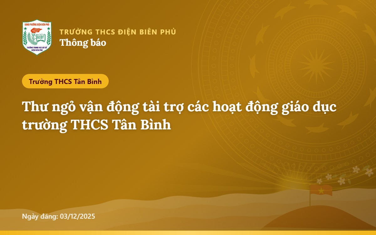 Thư ngỏ vận động tài trợ các hoạt động giáo dục trường THCS Tân Bình